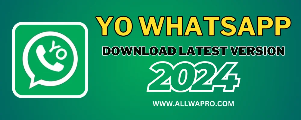 Download Latest version YO WhatsApp APK (YOWA)
