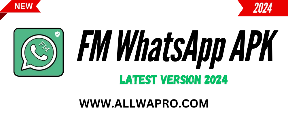 FM WhatsApp Latest Version