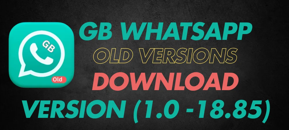 GB WhatsApp APK download old versions