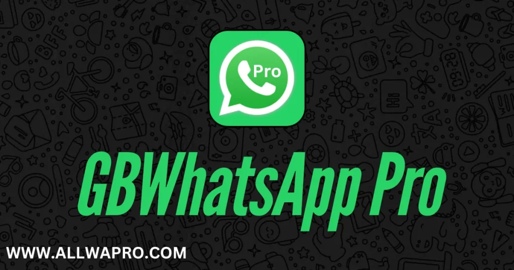 GBWhatsApp Pro APK Download Latest Version