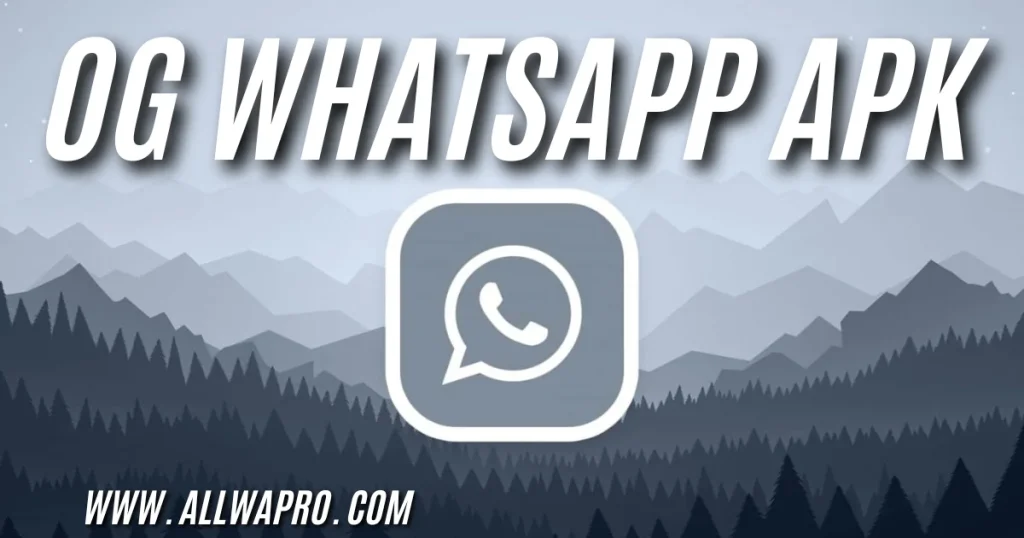 OG WhatsApp APK