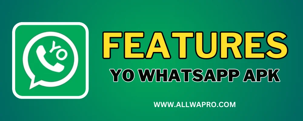 YO WhatsApp APK (YOWA) features