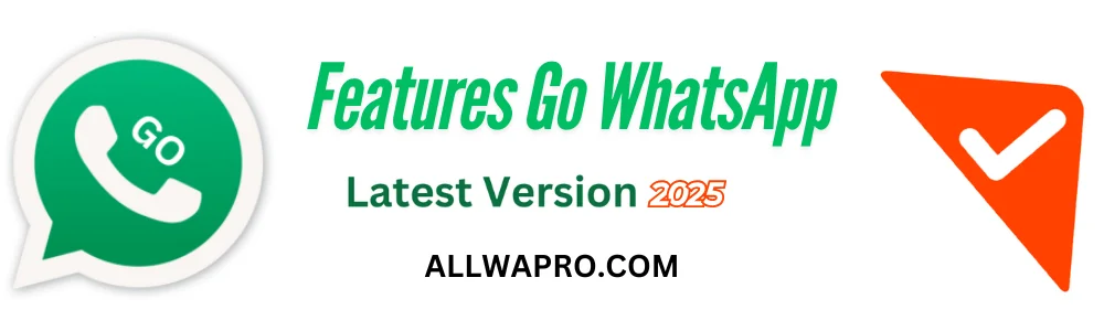 Features Go WhatsApp